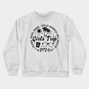 Girls Trip 2024 Crewneck Sweatshirt